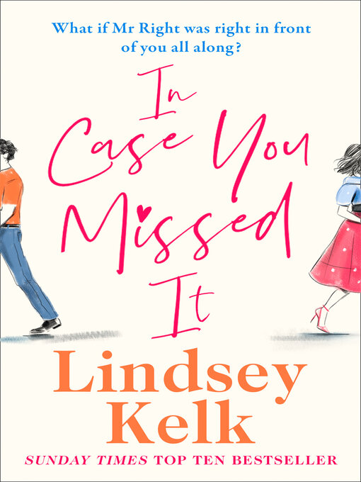 Title details for In Case You Missed It by Lindsey Kelk - Wait list